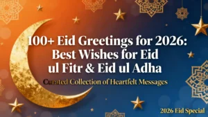 100+ Eid Greetings for 2026 Best Wishes for Eid ul Fitr & Eid ul Adha