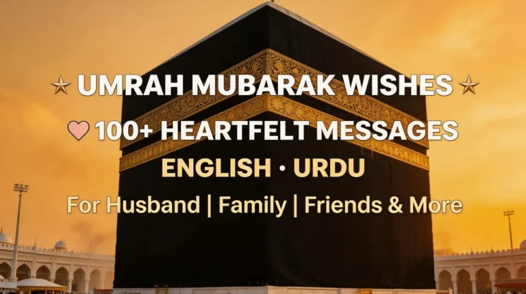 Umrah Mubarak Wishes 100+ Heartfelt Messages in English & Urdu for Husband, Family, Friends & More